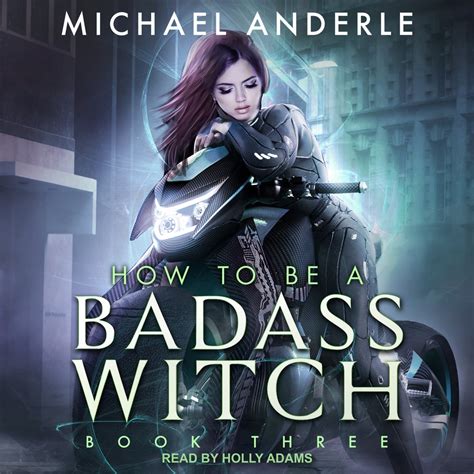 how to be a badass witch iii audiobook by michael anderle free sample rakuten kobo united states