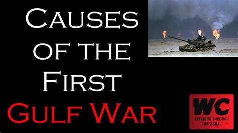 Causes Of The First Gulf War