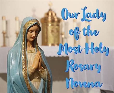 Our Lady Of The Most Holy Rosary Novena Church Of The Holy Rosary