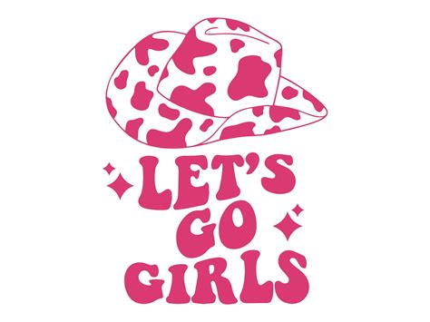 Let S Go Girls Svg Cowgirl Png Sublimation Western Svg Etsy My Xxx