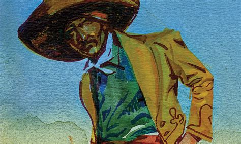 Old Vaquero Saying True West Magazine