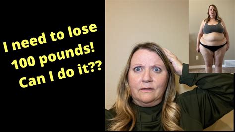 Can I Lose 100 Pounds 2021 Weight Loss Video Youtube