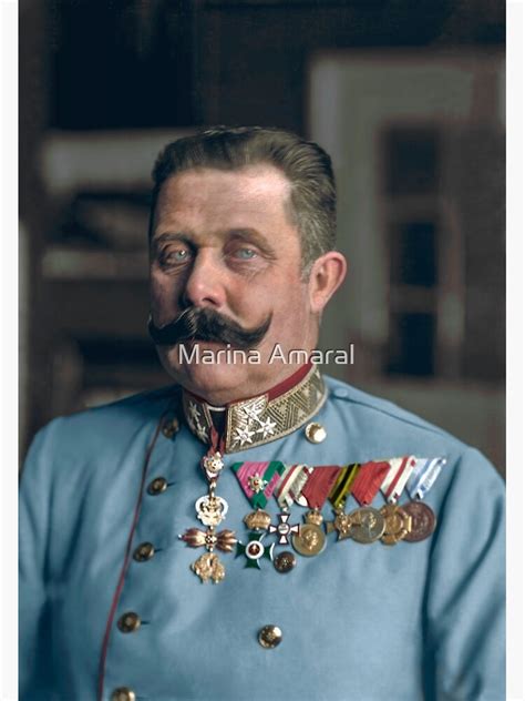 Archduke Franz Ferdinand Of Austria Poster For Sale By Marinamaral