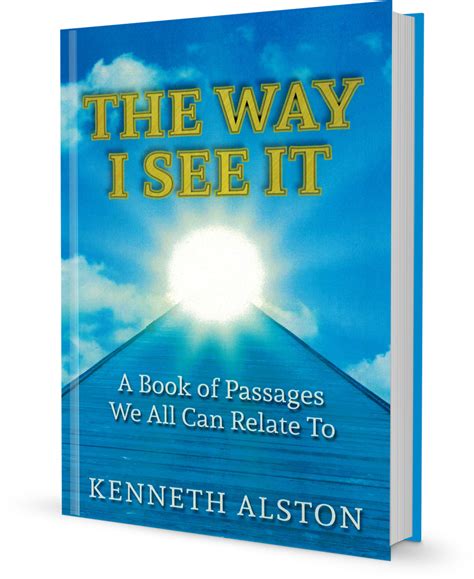 The Way I See It A Book Of Passages We All Can Relate To E Book