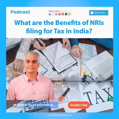 What Are The Benefits Of Nris Filing For Tax In India Talks With Money