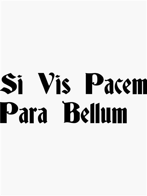 Si Vis Pacem Para Bellum Sticker By Mea1996 Redbubble