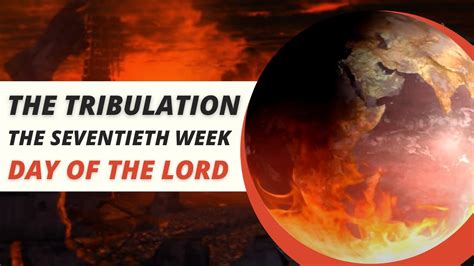 The Tribulation Daniels 70th Week Youtube