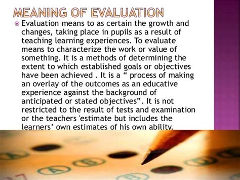 Meaning Need And Characteristics Of Evaluation