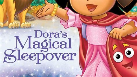 Dora The Explorer Doras Magical Sleepover Giveaway Ends 625