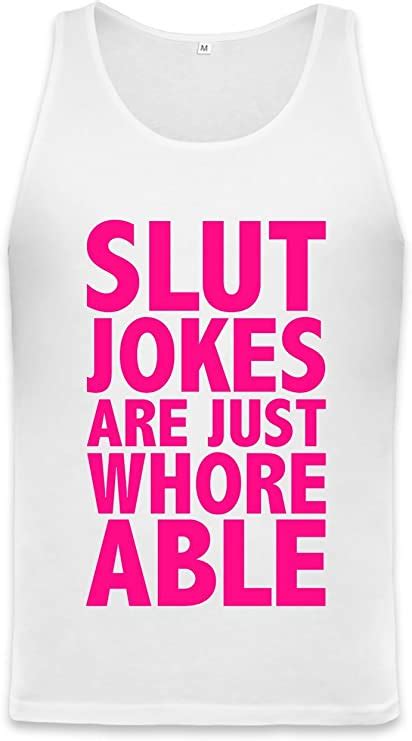 Slut Jokes Are Just Whoreable Slogan Unisex Tank Top Large