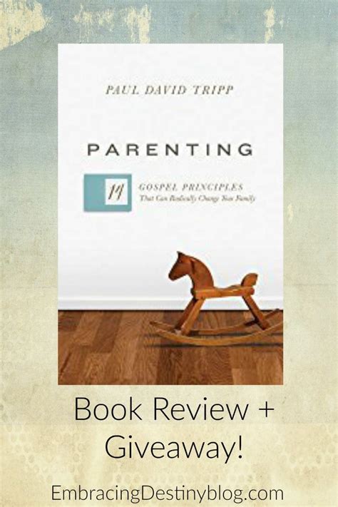 Parenting: 14 Gospel Principles That Can Radically Change ...