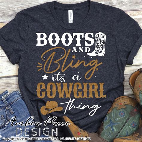 Boots And Bling Its A Cowgirl Thing Svg Png Dxf Rodeo Cowboy Countr