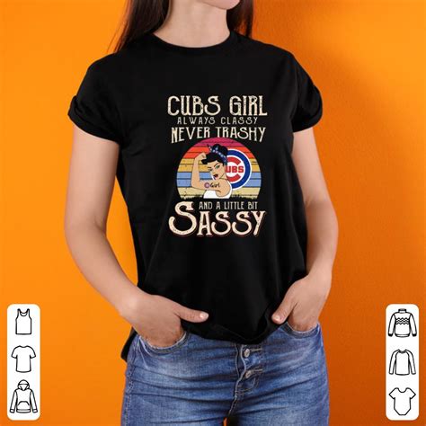 vintage cubs girl always classy never trashy and a little bit sassy shirt hoodie sweater