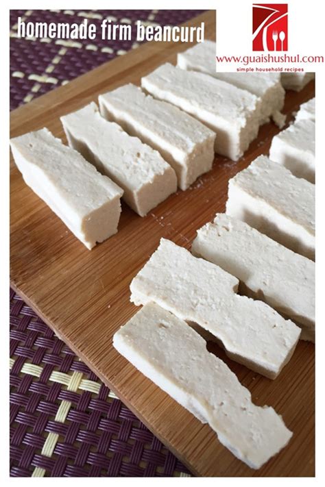 Homemade Firm Tofu Aka Taukwa 自制点豆腐） Guai Shu Shu