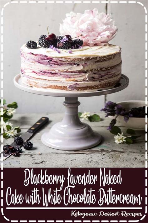Blackberry Lavender Naked Cake With White Chocolate Buttercream