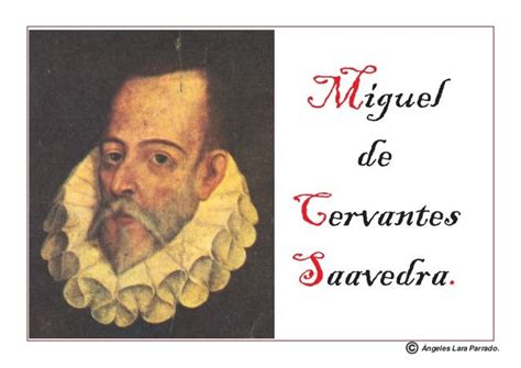 Biografía Miguel De Cervantes Miguel De Cervantes