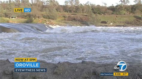 Oroville Dam Area Mandatory Evacuations Lifted Abc7 Los Angeles