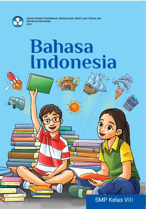 Bahasa Indonesia Untuk Smp Kelas Viii Buku Kurikulum Merdeka
