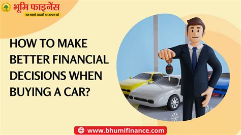 How To Make Better Financial Decisions When Buying A Car By Bhumi
