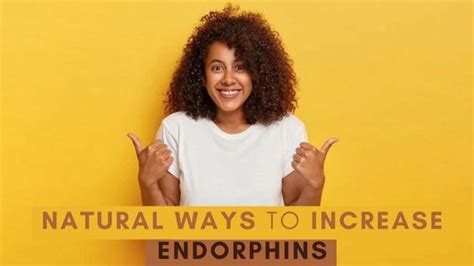 Natural Ways To Increase Endorphins