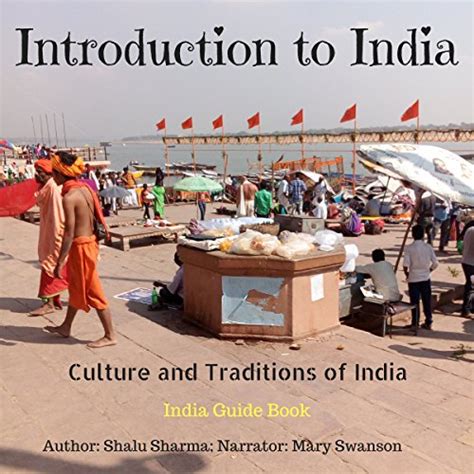 Introduction To India Culture And Traditions Of India India Guide