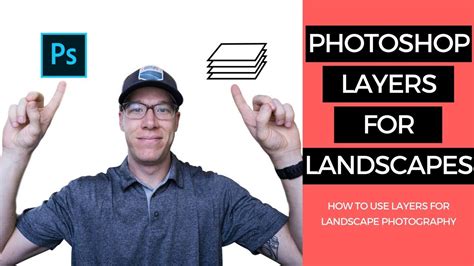How To Use Layers In Photoshop For Landscape Photography Youtube