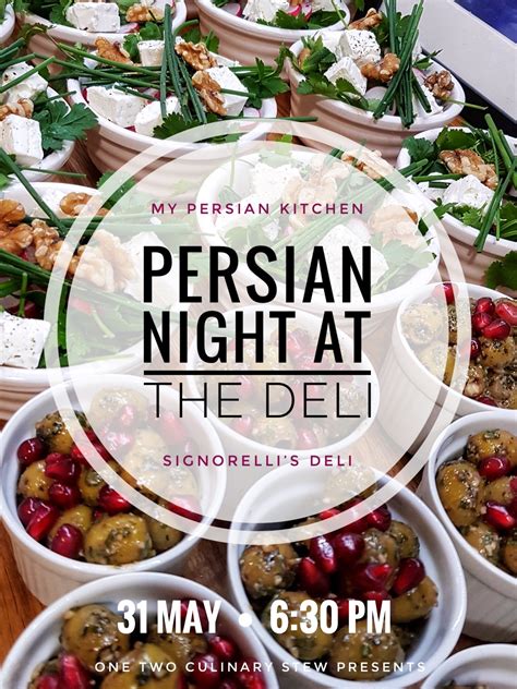 One Two Culinary Stew presents MY PERSIAN KITCHEN @ SIGNORELLI’S DELI
