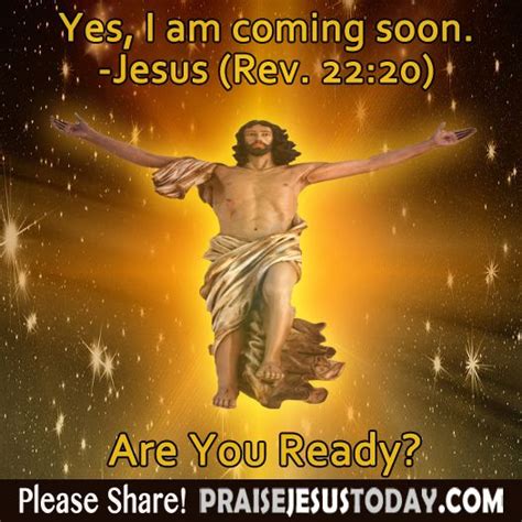 Yes I Am Coming Soon Jesus Rev 2220 Are You Ready Read Bible