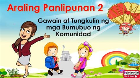 Gawain At Tungkulin Ng Mga Bumubuo Ng Komunidad Araling Panlipunan 2