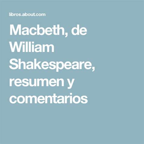 Breve Repaso De Macbeth La Excepcional Obra De William Shakespeare