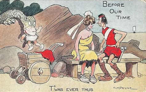 Postcard Comic Before Our Time T Was Ever Thus G M Payne 8 50 Picclick