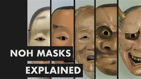 An Introduction To Noh Masks Youtube