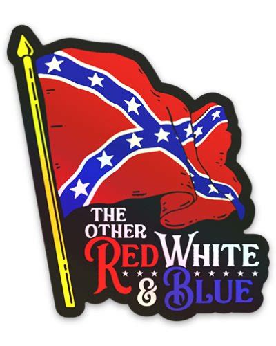 The Other Red White And Blue Confederate Flag Die Cut Holographic Decal