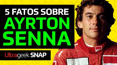 5 Fatos Sobre Ayrton Senna Rede Geek