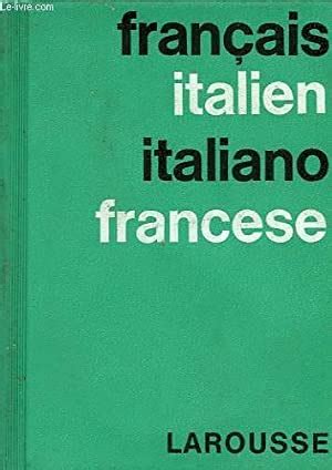 DICTIONNAIRE FRANCAIS-ITALIEN, ITALIEN-FRANCAIS by PADOVANI GIUSEPPE ...