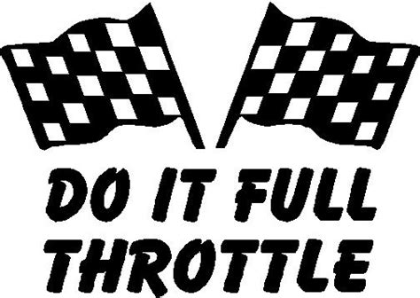 Do It Full Throttle With Checker Flags Vinyl Decal Sticker
