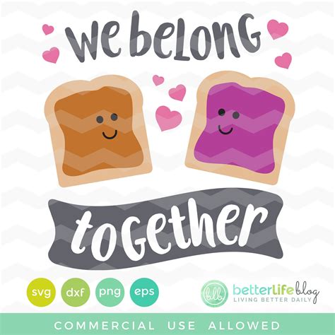 We Belong Together Svg File Pb And J Svg Valentines Day Etsy