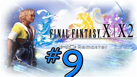Final Fantasy X Hd Remaster Part 9 Kilika Aftermath Ps3 Youtube