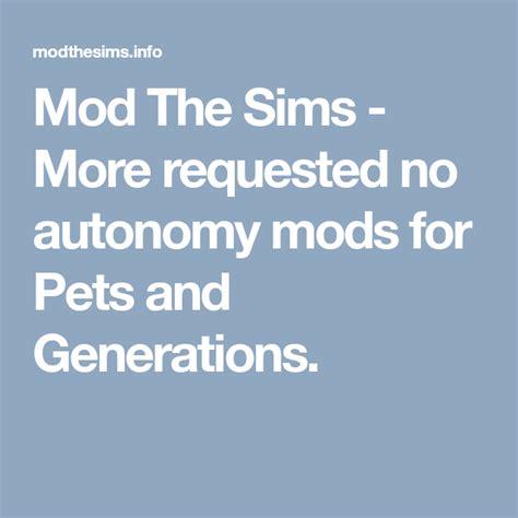 Mod The Sims More Requested No Autonomy Mods For Pets And Generations