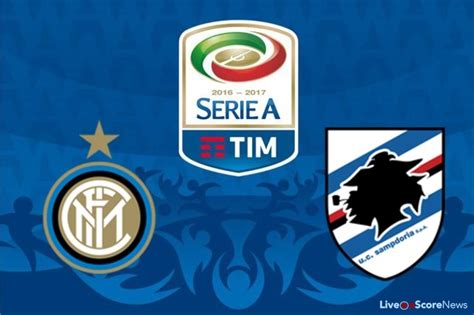 8 may 2021 17:00 location: Inter vs Sampdoria Preview and Prediction Serie Tim A 2017 ...