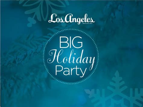 Los Angeles Magazines 5th Annual Big Holiday Party La Guestlist
