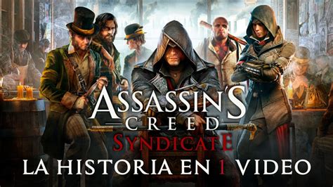 Assassins Creed Syndicate La Historia En 1 Video Youtube