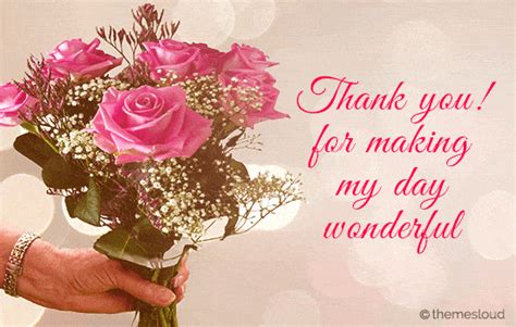 You Made My Day Wonderful Thank You Free For Everyone Ecards 123