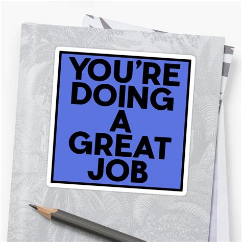 Youre Doing A Great Job Sticker By Off Brandinc Redbubble