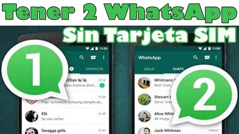 Como Tener 2 Whatsapp Diferentes En El Mismo Celular Sin Tarjeta Sim