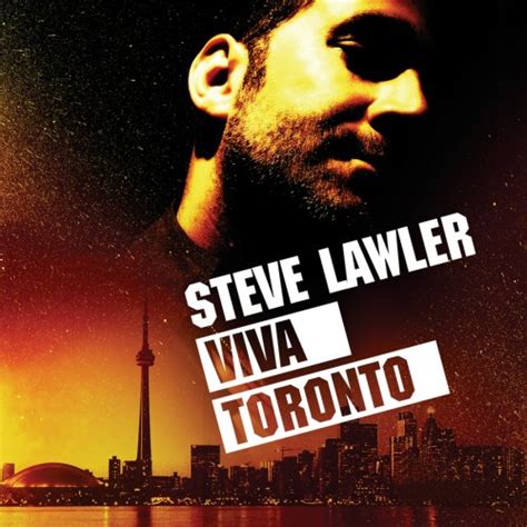 Viva Toronto Steve Lawler Music