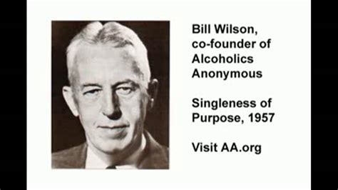 Alcoholics Anonymous Bill Wilson Singleness Of Purpose 1957 Youtube