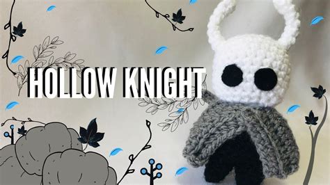 Hollow Knight Amigurumi In 2022 Knight Amigurumi Crochet Patterns