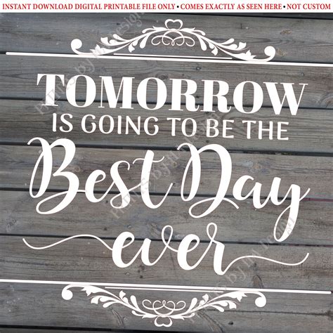 Tomorrow Is Going To Be The Best Day Ever Rehearsal Dinner Etsy