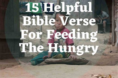 15 Helpful Bible Verse For Feeding The Hungry